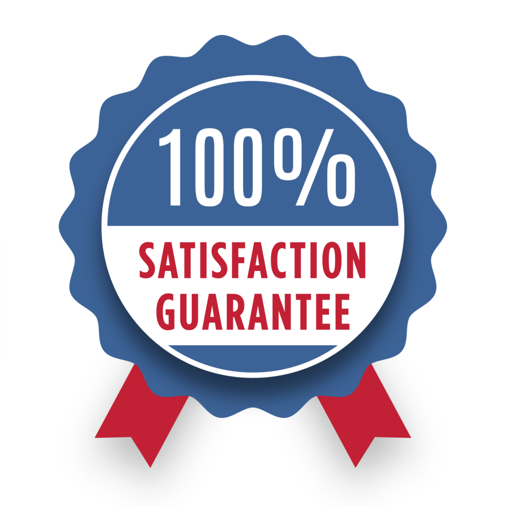 100% satisfaction guarantee